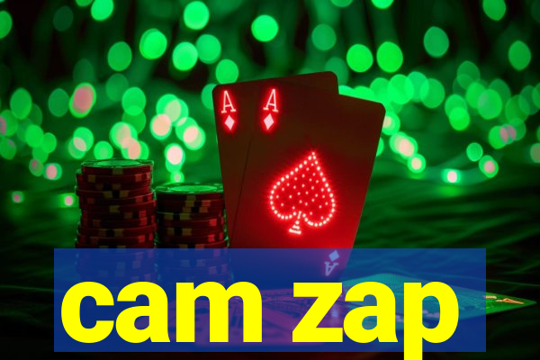 cam zap